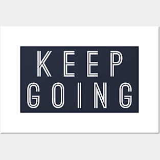 Keep Going Posters and Art